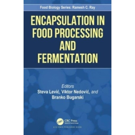 Encapsulation in Food Processing and Fermentation