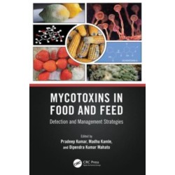 Mycotoxins in Food and Feed: Detection and Management Strategies