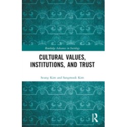 Cultural Values, Institutions, and Trust
