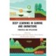 Deep Learning in Gaming and Animations: Principles and Applications