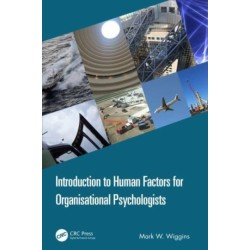 Introduction to Human Factors for Organisational Psychologists