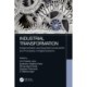 Industrial Transformation: Implementation and Essential Components and Processes of Digital Systems