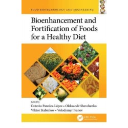 Bioenhancement and Fortification of Foods for a Healthy Diet