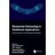 Blockchain Technology in Healthcare Applications: Social, Economic, and Technological Implications
