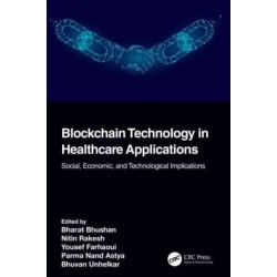 Blockchain Technology in Healthcare Applications: Social, Economic, and Technological Implications