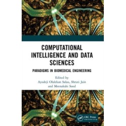 Computational Intelligence and Data Sciences: Paradigms in Biomedical Engineering