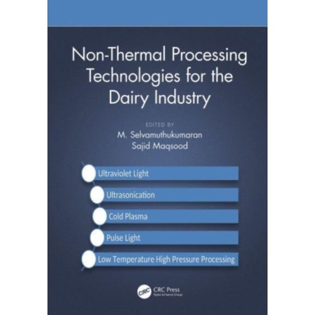 Non-Thermal Processing Technologies for the Dairy Industry