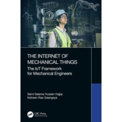 The Internet of Mechanical Things: The IoT Framework for Mechanical Engineers
