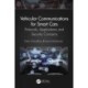 Vehicular Communications for Smart Cars: Protocols, Applications and Security Concerns