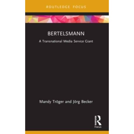 Bertelsmann: A Transnational Media Service Giant