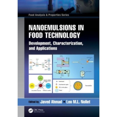 Nanoemulsions in Food Technology: Development, Characterization, and Applications