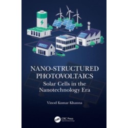 Nano-Structured Photovoltaics: Solar Cells in the Nanotechnology Era