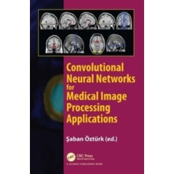 Convolutional Neural Networks for Medical Image Processing Applications