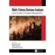 Multi-Criteria Decision Analysis: Case Studies in Disaster Management