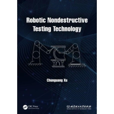 Robotic Nondestructive Testing Technology