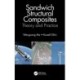 Sandwich Structural Composites: Theory and Practice
