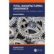 Total Manufacturing Assurance: Controlling Product Quality, Reliability, and Safety