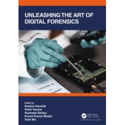 Unleashing the Art of Digital Forensics