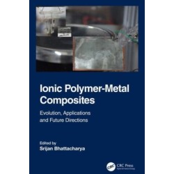 Ionic Polymer-Metal Composites: Evolution, Application and Future Directions