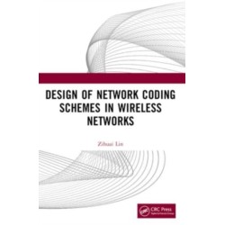 Design of Network Coding Schemes in Wireless Networks