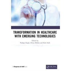 Transformation in Healthcare with Emerging Technologies