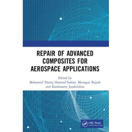 Repair of Advanced Composites for Aerospace Applications