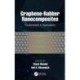 Graphene-Rubber Nanocomposites: Fundamentals to Applications