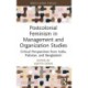 Postcolonial Feminism in Management and Organization Studies: Critical Perspectives from India, Pakistan, and Bangladesh