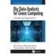 Big Data Analysis for Green Computing: Concepts and Applications