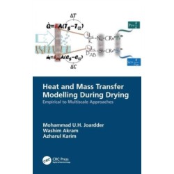 Heat and Mass Transfer Modelling During Drying: Empirical to Multiscale Approaches