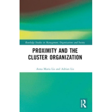 Proximity and the Cluster Organization