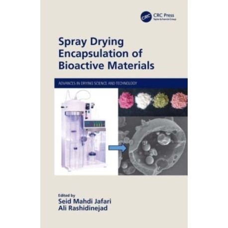 Spray Drying Encapsulation of Bioactive Materials