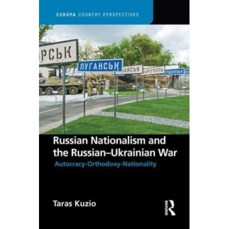 Russian Nationalism and the Russian-Ukrainian War