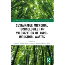 Sustainable Microbial Technologies for Valorization of Agro-Industrial Wastes