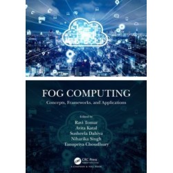 Fog Computing: Concepts, Frameworks, and Applications