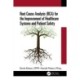Root Cause Analysis (RCA) for the Improvement of Healthcare Systems and Patient Safety