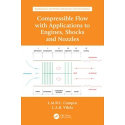 Compressible Flow with Applications to Engines, Shocks and Nozzles