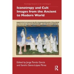 Iconotropy and Cult Images from the Ancient to Modern World