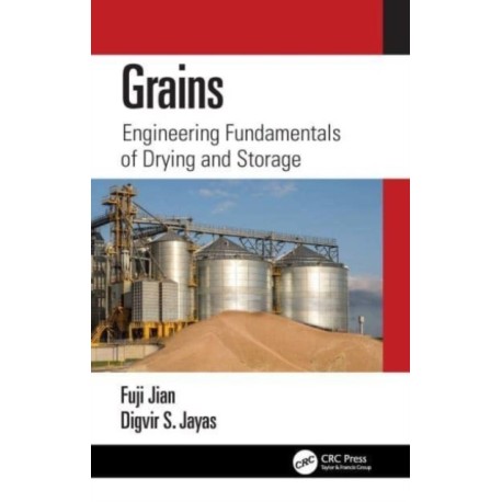 Grains: Engineering Fundamentals of Drying and Storage