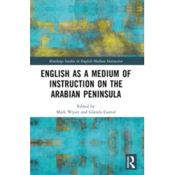 English as a Medium of Instruction on the Arabian Peninsula
