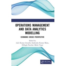 Operations Management and Data Analytics Modelling: Economic Crises Perspective