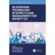 Blockchain Technology in Supply Chain Management for Society 5.0