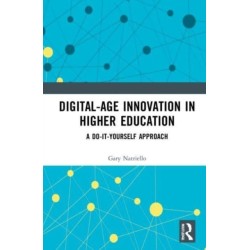 Digital-Age Innovation in Higher Education: A Do-It-Yourself Approach