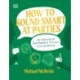 How to Sound Smart at Parties: An Evening of Fun Facts & Curious Conversations