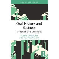 Oral History and Business: Disruption and Continuity