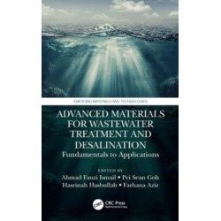 Advanced Materials for Wastewater Treatment and Desalination: Fundamentals to Applications