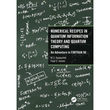 Numerical Recipes in Quantum Information Theory and Quantum Computing: An Adventure in FORTRAN 90