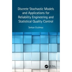 Discrete Stochastic Models and Applications for Reliability Engineering and Statistical Quality Control