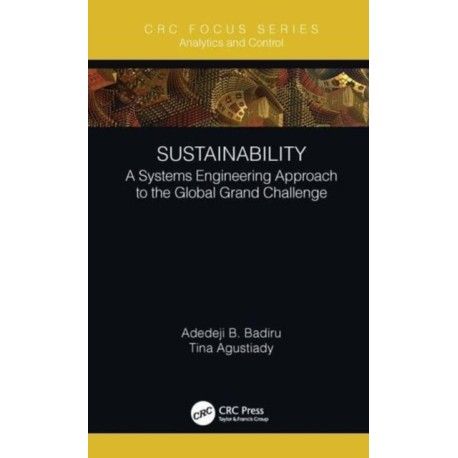 Sustainability: A Systems Engineering Approach to the Global Grand Challenge