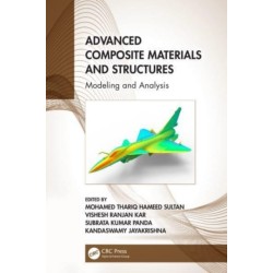 Advanced Composite Materials and Structures: Modeling and Analysis